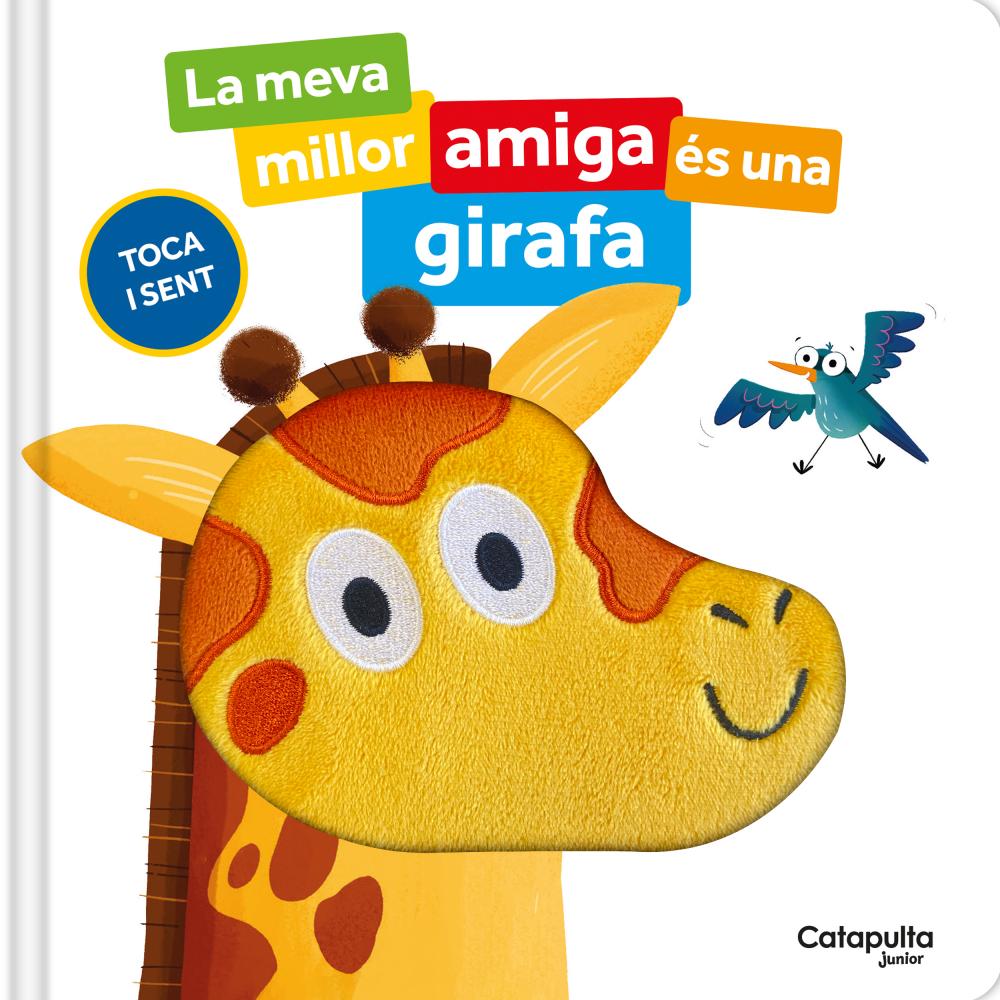 Libro toca i sent "La meva millor amiga és una girafa" · Catapulta Junior