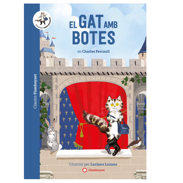 El Gat Amb Botes. (Charles Perrault / Luciano Lozano)  · Flamboyant