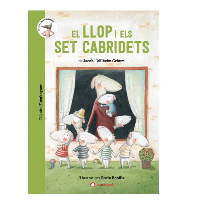 El llop i els set cabridets. (Jacob Grimm / Wilhelm Grimm / Rocio Bonilla)  · Flamboyant